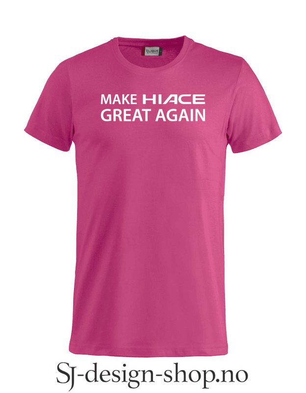 Make Hiace Great Again