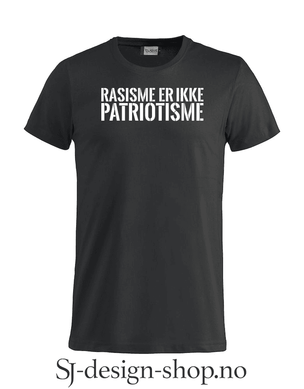 Rasisme er ikke Patriotisme