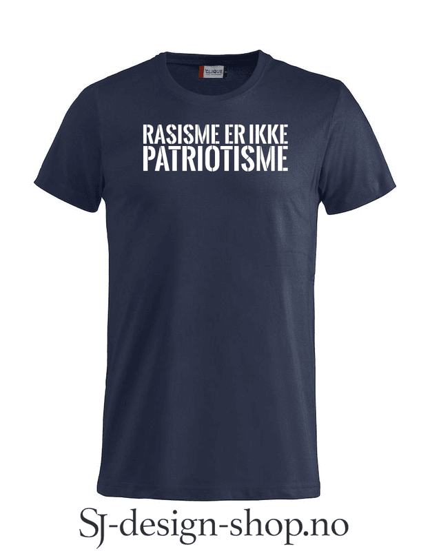 Rasisme er ikke Patriotisme
