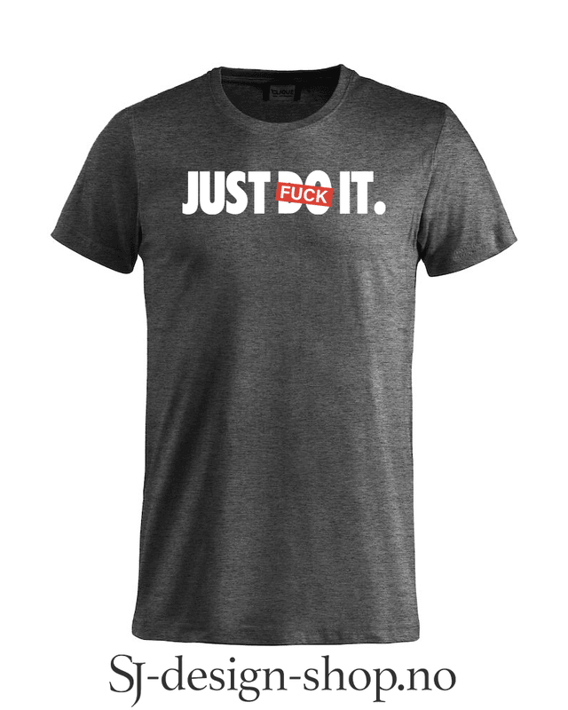 Just FU** it!